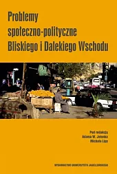 Problemy społeczno-polityczne Bliskiego i Dalekiego WschoduW.Adam Jelonek