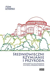 Średniowieczni Rzymianie i przyroda
