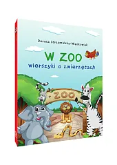 W zoo Wierszyki o zwierzętachDorota Strzemińska-Więckowiak
