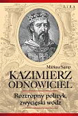 Kazimierz Odnowiciel Kazimierz Odnowiciel