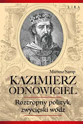 Kazimierz OdnowicielMariusz Samp Kazimierz OdnowicielMariusz Samp