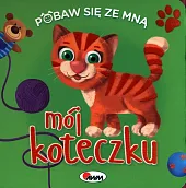 Pobaw się ze mną mój koteczkuNatalia Kawałko-Dzikowska