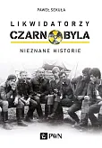 Likwidatorzy Czarnobyla Likwidatorzy Czarnobyla