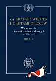 Za kratami więzień i drutami obozów Za kratami więzień i drutami obozów