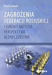 Zagrożenia Federacji Rosyjskiej i euroatlantycka perspektywa,Difin 