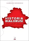 Historia Białorusi XX-XXI wieku Historia Białorusi XX-XXI wieku