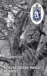 Polska-Rosja Reset na stulecie pokoju ryskiego? Polska-Rosja Reset na stulecie pokoju ryskiego?