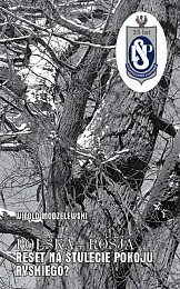 Polska-Rosja Reset na stulecie pokoju ryskiego?Witold Modzelewski Polska-Rosja Reset na stulecie pokoju ryskiego?Witold Modzelewski