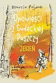 Opowieści z Sudeckiej Puszczy Jesień
