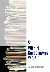 Varia Tom 3 List do ferdydurkistówWitold Gombrowicz
