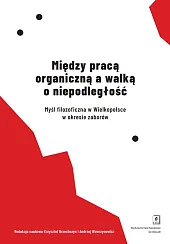 Między pracą organiczną a walką o,Krzysztof Brzechczyn