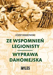 Ze wspomnień legionisty Wyprawa dahomejska Ze wspomnień legionisty Wyprawa dahomejska