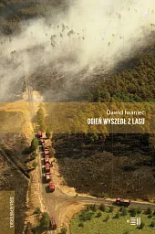 Ogień wyszedł z lasuDawid Iwaniec Ogień wyszedł z lasuDawid Iwaniec