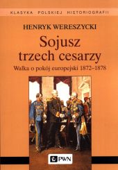 Sojusz trzech cesarzy. Sojusz trzech cesarzy.