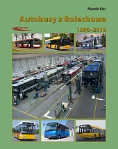 Autobusy z Bolechowa 1996-2018Marek Kuc Autobusy z Bolechowa 1996-2018Marek Kuc