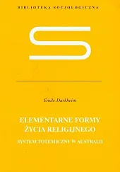 Elementarne formy życia religijnegoEmile Durkheim