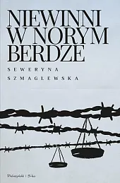Niewinni w NorymberdzeSeweryna Szmaglewska Niewinni w NorymberdzeSeweryna Szmaglewska
