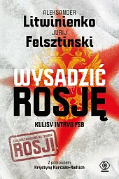 Wysadzić RosjęJurij Felsztinski