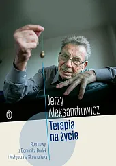 Terapia na życieJerzy Aleksandrowicz Terapia na życieJerzy Aleksandrowicz