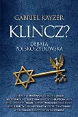 Klincz? Debata polsko - żydowska Klincz? Debata polsko - żydowska