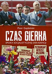 Czas GierkaPiotr Gajdziński