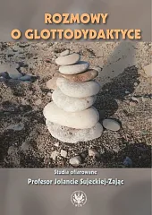 Rozmowy o glottodydaktyceAnna Jaroszewska
