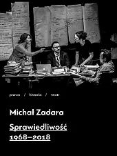 Sprawiedliwość 1968-2018Michał Zadara
