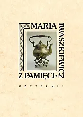 Z pamięciMaria Iwaszkiewicz Z pamięciMaria Iwaszkiewicz