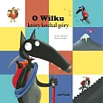 O Wilku, który kochał góry