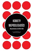 Kobiety Niepodległości Kobiety Niepodległości