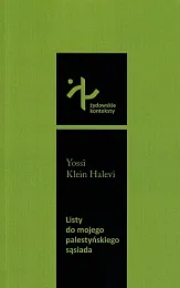 Listy do mojego palestyńskiego sąsiadaKlein Halevi Yossi