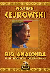 Rio AnacondaWojciech Cejrowski