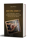 Anatomia grabieży Anatomia grabieży