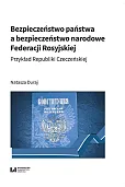 Bezpieczeństwo państwa a bezpieczeństwo narodowe Federacji Rosyjskiej Bezpieczeństwo państwa a bezpieczeństwo narodowe Federacji Rosyjskiej