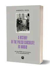 A history of the Polish Consulate,Andrzej Giza A history of the Polish Consulate,Andrzej Giza
