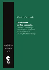 Działalność antyheretycka Stanisława ze Skarbimierza jako przedstawiciela Uniwersytetu Krakowskiego