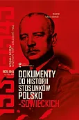 Dokumenty do historii stosunków polsko-sowieckich 1939-1945 Dokumenty do historii stosunków polsko-sowieckich 1939-1945
