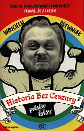Historia bez cenzury 2Wojciech Drewniak Historia bez cenzury 2Wojciech Drewniak