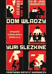Dom władzy Tom 1-3 Opowieść o,Yuri Slezkine