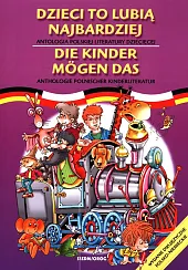 Dzieci to lubią najbardziej Antologia polskiej,