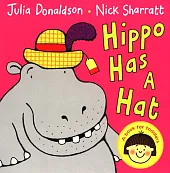 Hippo Has A HatJulia Donaldson