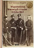 Wspomnienia krwawych czasów z roku 1863 Wspomnienia krwawych czasów z roku 1863