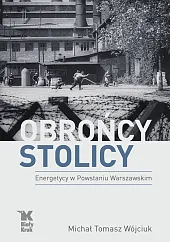 Obrońcy StolicyTomasz Wójciuk Michał