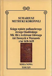 Sumariusz Metryki Koronnej Seria nowa Księga,