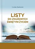 Listy do znużonych świętym życiem Listy do znużonych świętym życiem