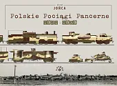 Polskie pociągi pancerne 1921-1939Adam Jońca