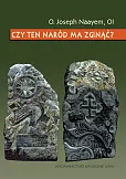 Czy ten naród ma zginąć? Czy ten naród ma zginąć?