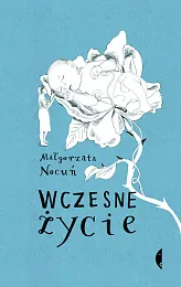 Wczesne życieMałgorzata Nocuń