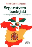 Separatyzm baskijski historia współczesność perspektywy Separatyzm baskijski historia współczesność perspektywy