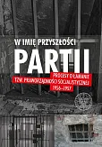 W imię przyszłości Partii W imię przyszłości Partii